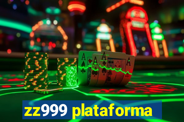zz999 plataforma